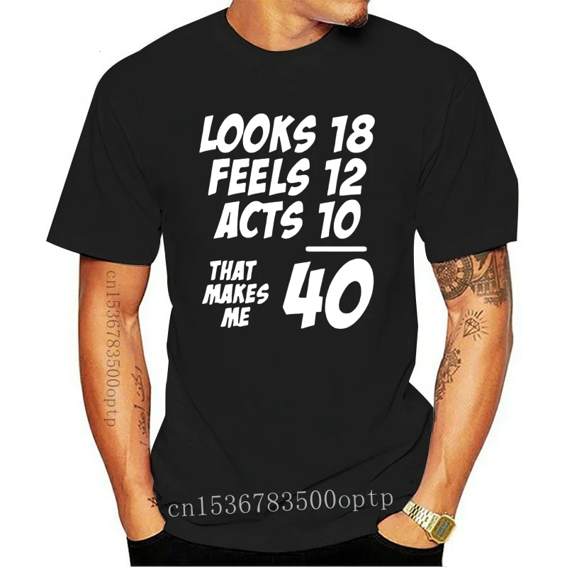 Camiseta que Me hace 40 para hombre, regalos de 40 cumpleaños, regalos para papá, abuelo