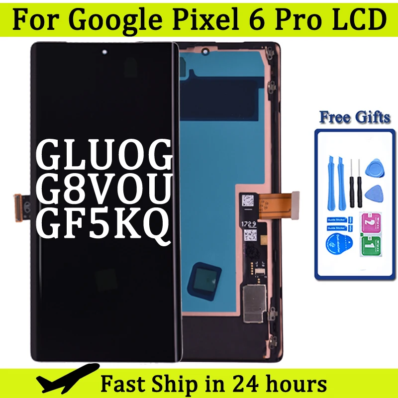 6.7“AMOLED For Google Pixel 6 Pro LCD Display Touch Screen Digitizer Assembly For Pixel 6 Pro GLUOG G8VOU GF5KQ LCD Replace