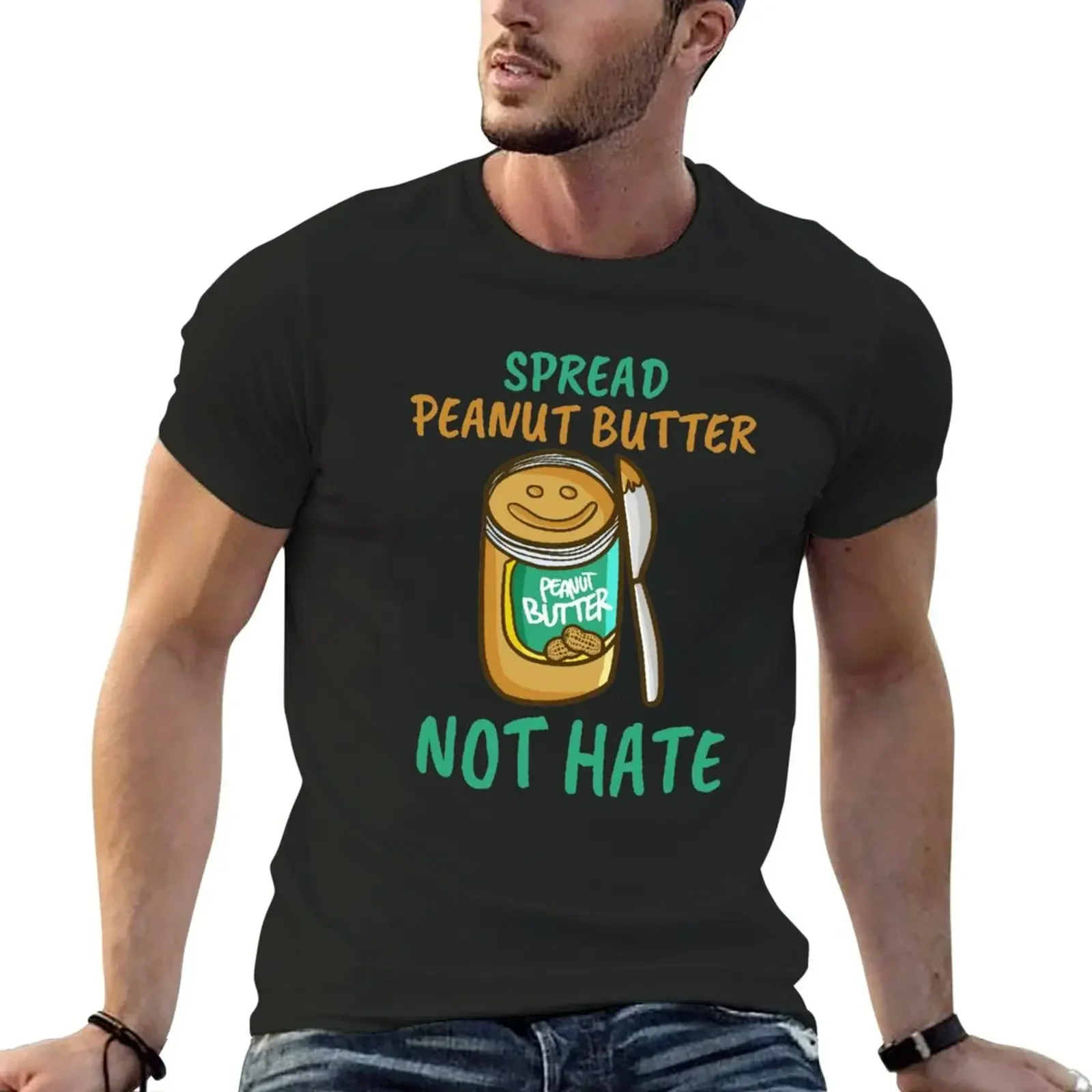 Spread Peanut Butter Not Hate - Cute Kawaii Peanut Butter Lover T-Shirt oversized mens graphic t-shirts anime