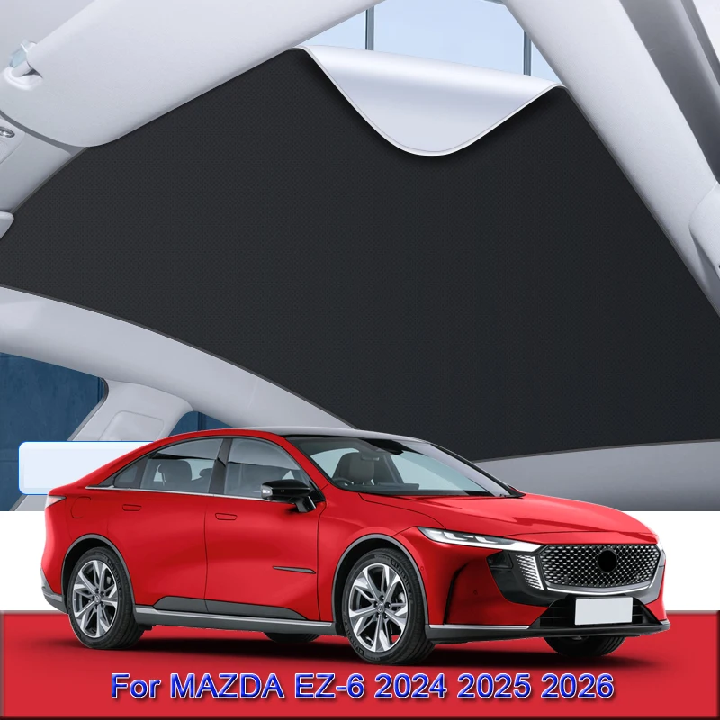 

For MAZDA e6 EZ-6 2024 2025 2026 Car Electrostatic Adsorption Sunroof Sunshade Heat Insulation Skylight Sticker Auto Accessories