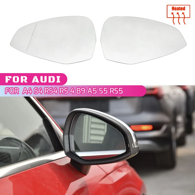 

For Audi A4 S4 RS4 RS 4 B9 A5 S5 RS6 RS 5 2016-2023 Heated anti dizziness Rearview Mirror Glass Door Wing Mirrors