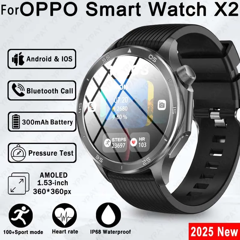 

2025 New For Original OPPO Watch X2 Men GPS Smart Watch 1.53inch Compass IP68 Waterproof Bluetooth Call 100+ Sports Modes Watch