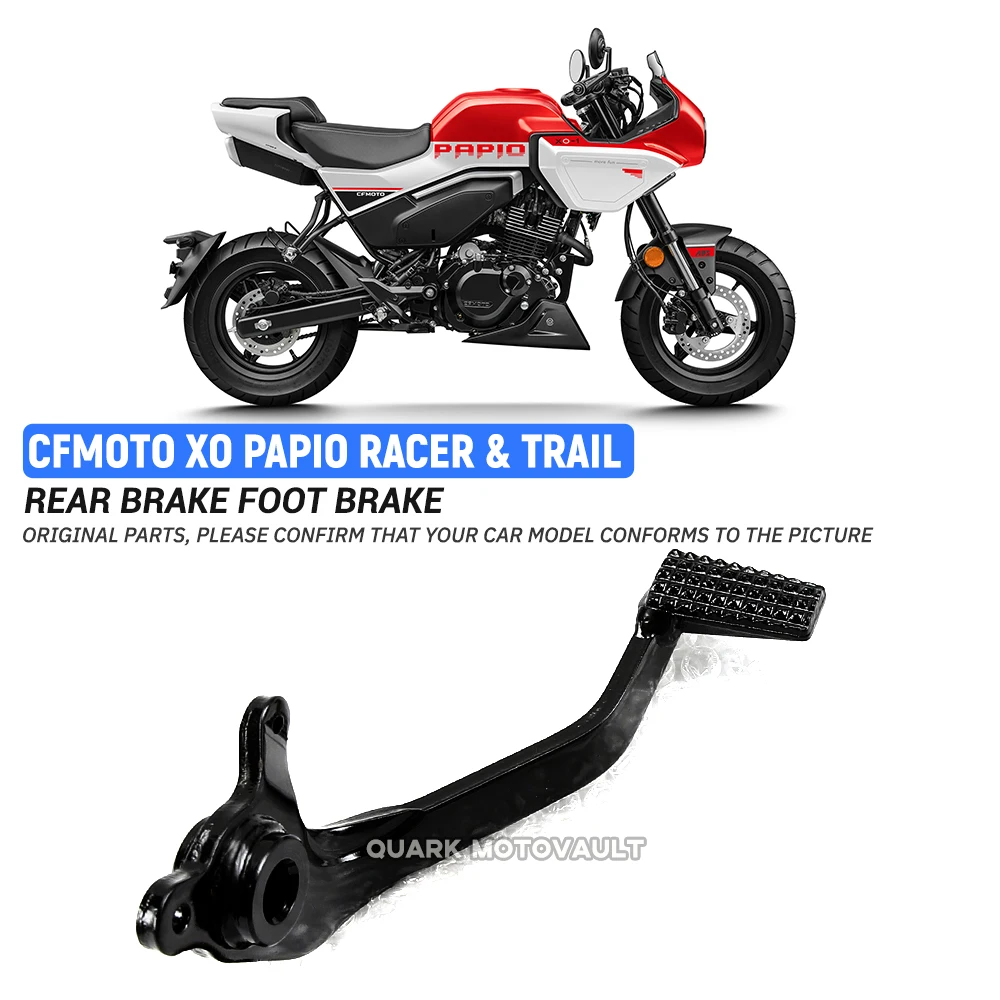 

Brake Pedal Foot Brake For CFMOTO XO PAPIO RACER and TRAIL Original Foot Brake lever rear brake lever foot lever