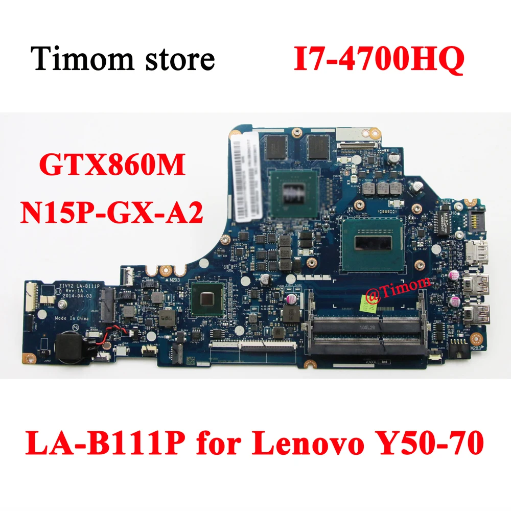 I7-4700HQ I7-4710HQ for Lenovo Y50-70 Laptop Independent Motherboard LA-B111P with GPU GTX860M N15P-GX-A2