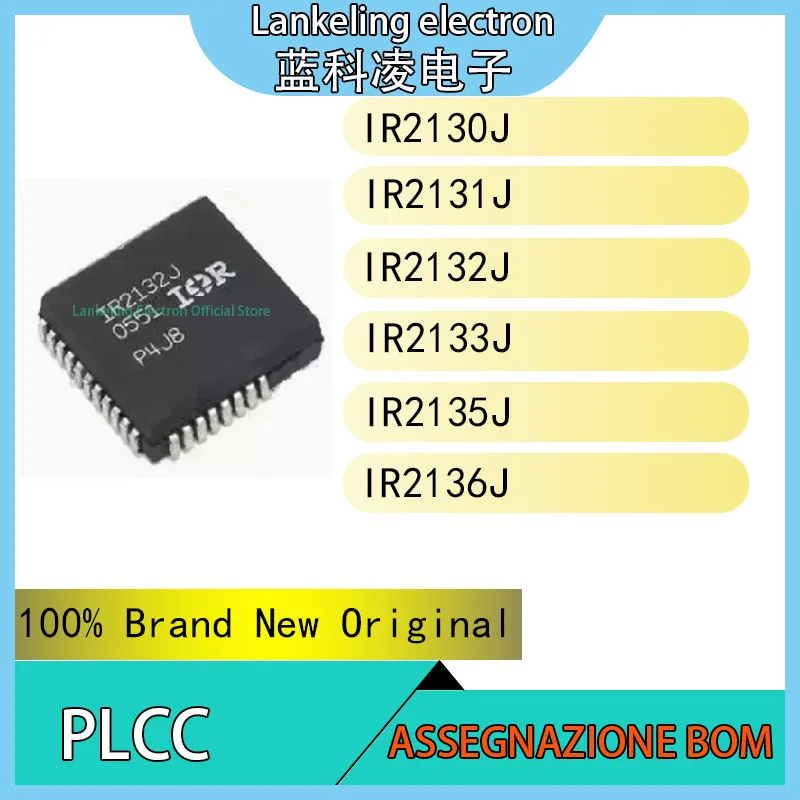 IR2130J IR2131J IR2132J IR2133J IR2135J IR2136J IC 100% Brand New Original chip PLCC