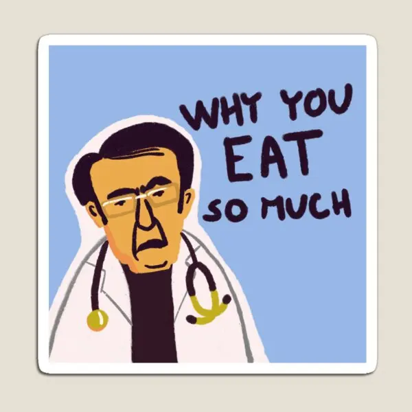 دكتور الآن من حياتي 600 رطل لماذا تأكل ملصقات الأطفال المغناطيسية اللطيفة الملونة المضحكة لعبة حامل المنزل ديكور الثلاجة المغناطيسي #1