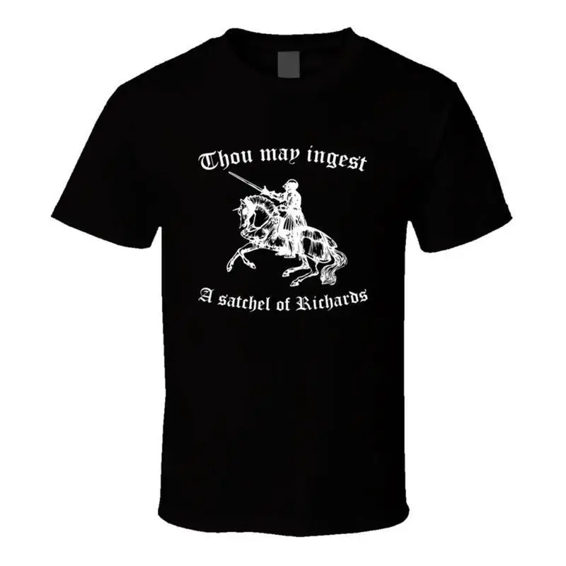 Thou May Ingest A Satchel Of Richards T Shirt