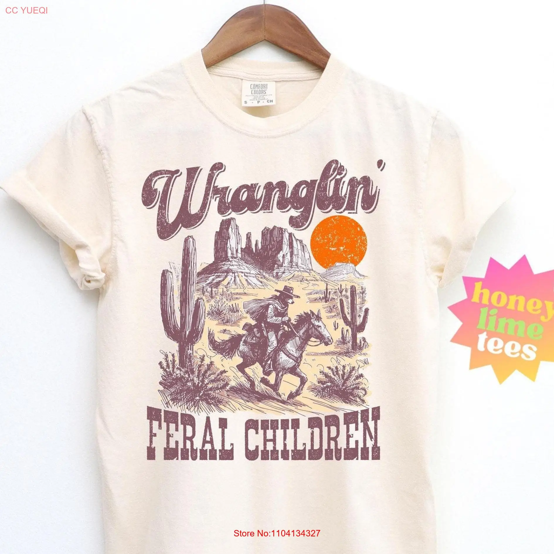 

Wranglin Feral Children T Shirt Funny for men women Comfort Colors long or short sleeves