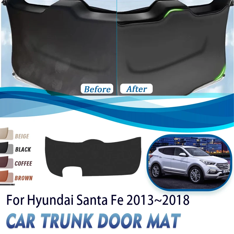 

Car Trunk Door Covers For Hyundai Santa Fe Sport DM 2013 2014 2015 2016 2017 2018 Anti-dirty Mats Tailgate Pads Auto Acesssories