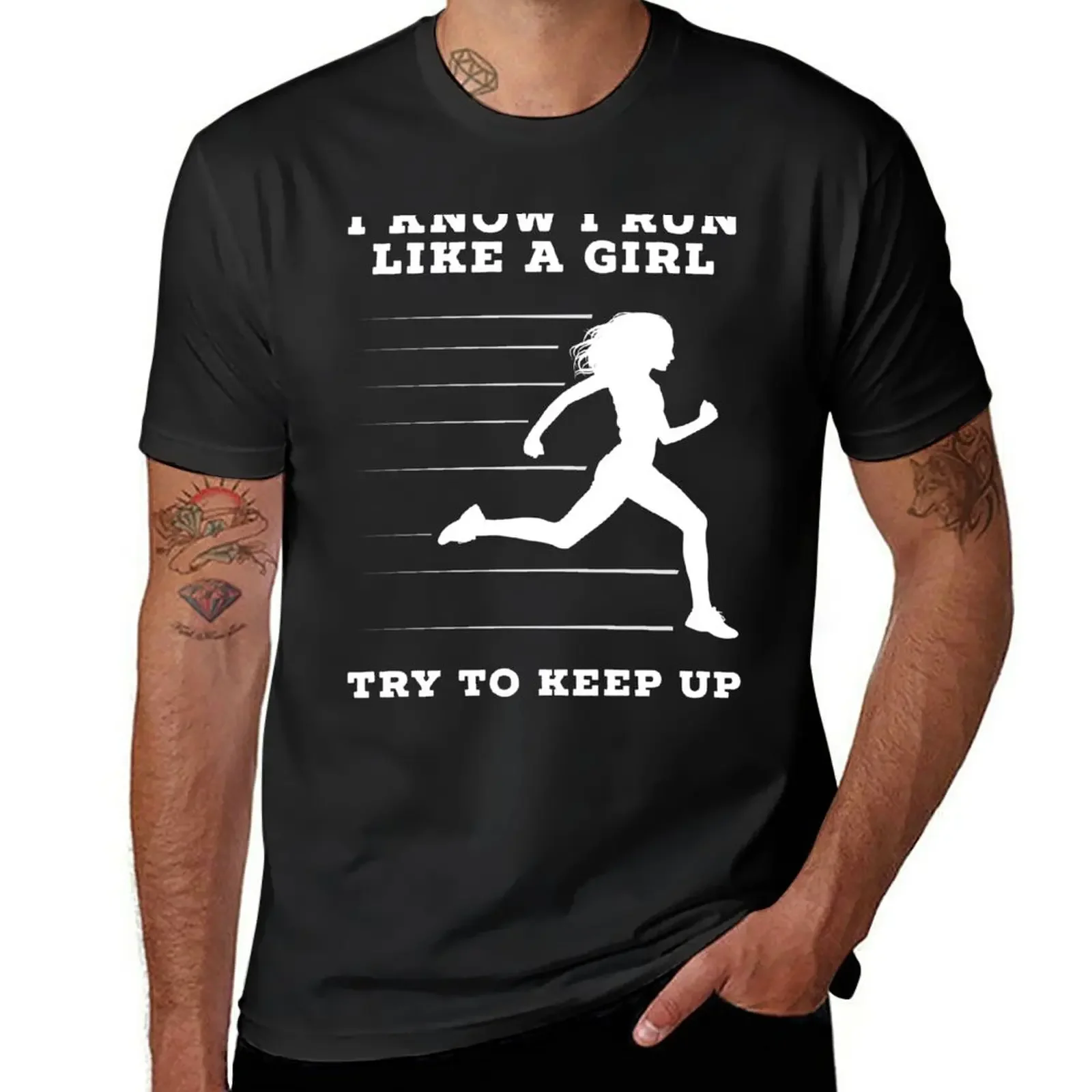 I Know I Run Like A Girl Try To Keep Up T Shirt T-Shirt sports fans plain Blouse heavy weight t shirts for men