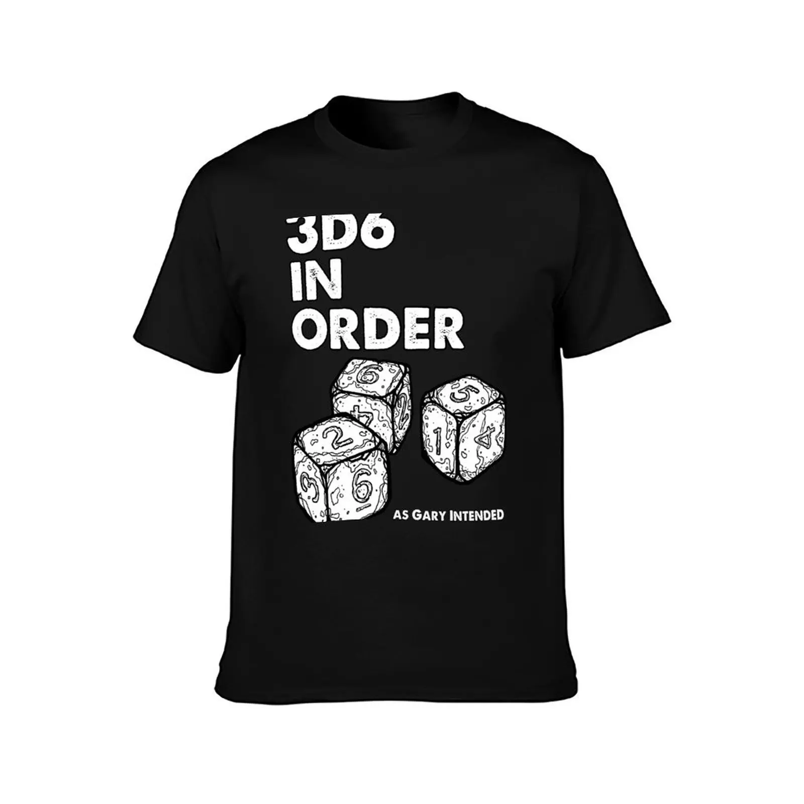 3d6 in Order. As Gary Intended. T-Shirt blacks summer clothes plus size clothes plus sizes mens graphic t-shirts hip hop