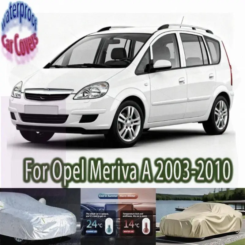 

For Outdoor Protection Snow Cover Sunshade Waterproof Dustproof for Opel Meriva A 2003 2010 2008 Car Covers