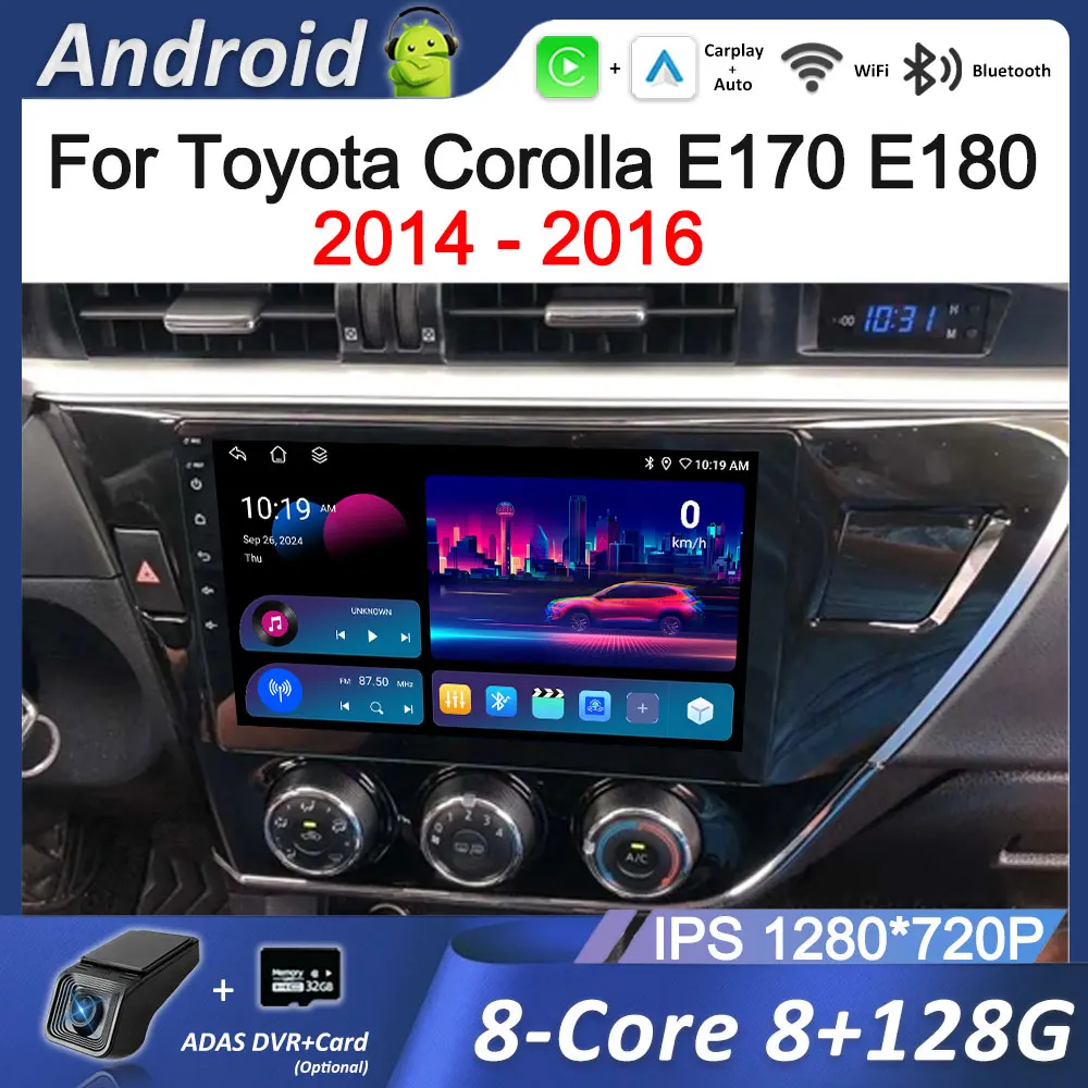 

Car Radio Multimedia Player 10.1'' for Toyota Corolla E170 E180 2014 - 2016 Android System GPS Navi WiFi Carplay 4G DSP Stereo