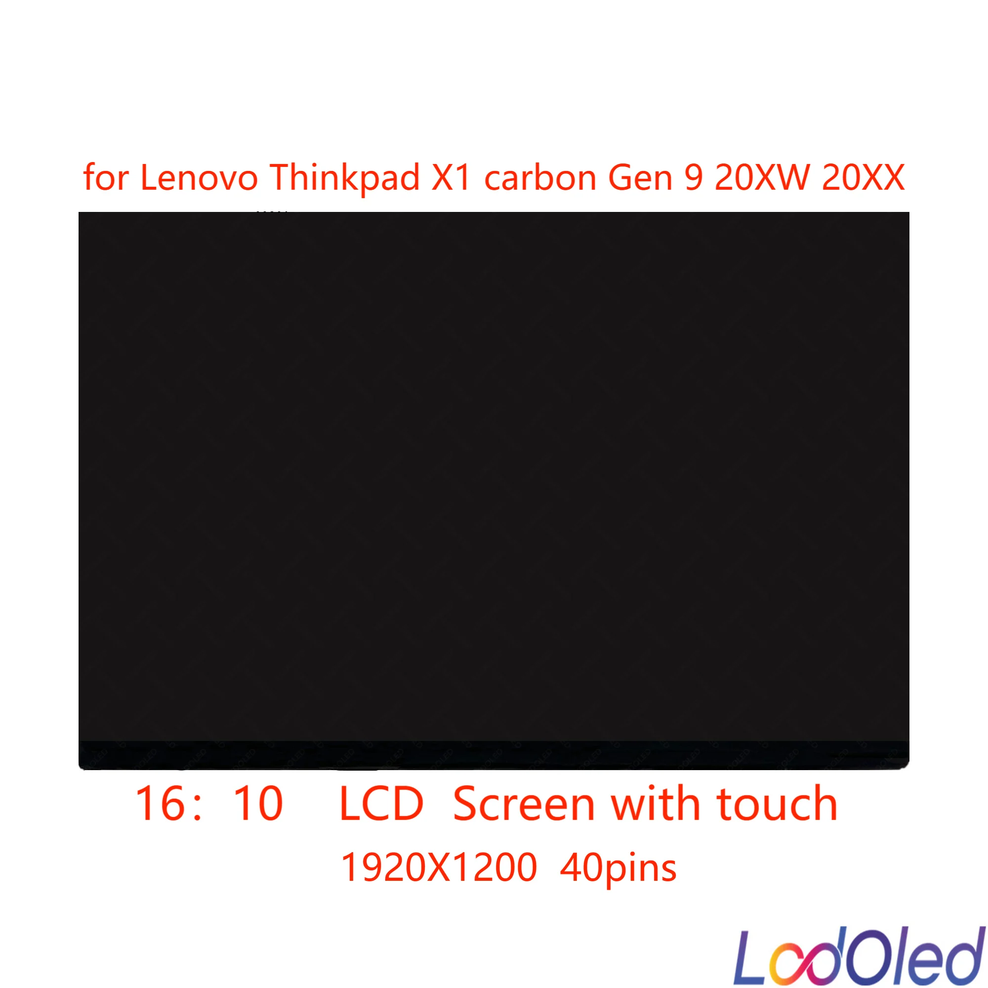 

WUXGA 16:10 14.0'' IPS Display for Lenovo Thinkpad X1 Carbon Gen 9 20XW004LUS LED LCD On-Cell Touchscreen 1920X1200 40pins 60hz