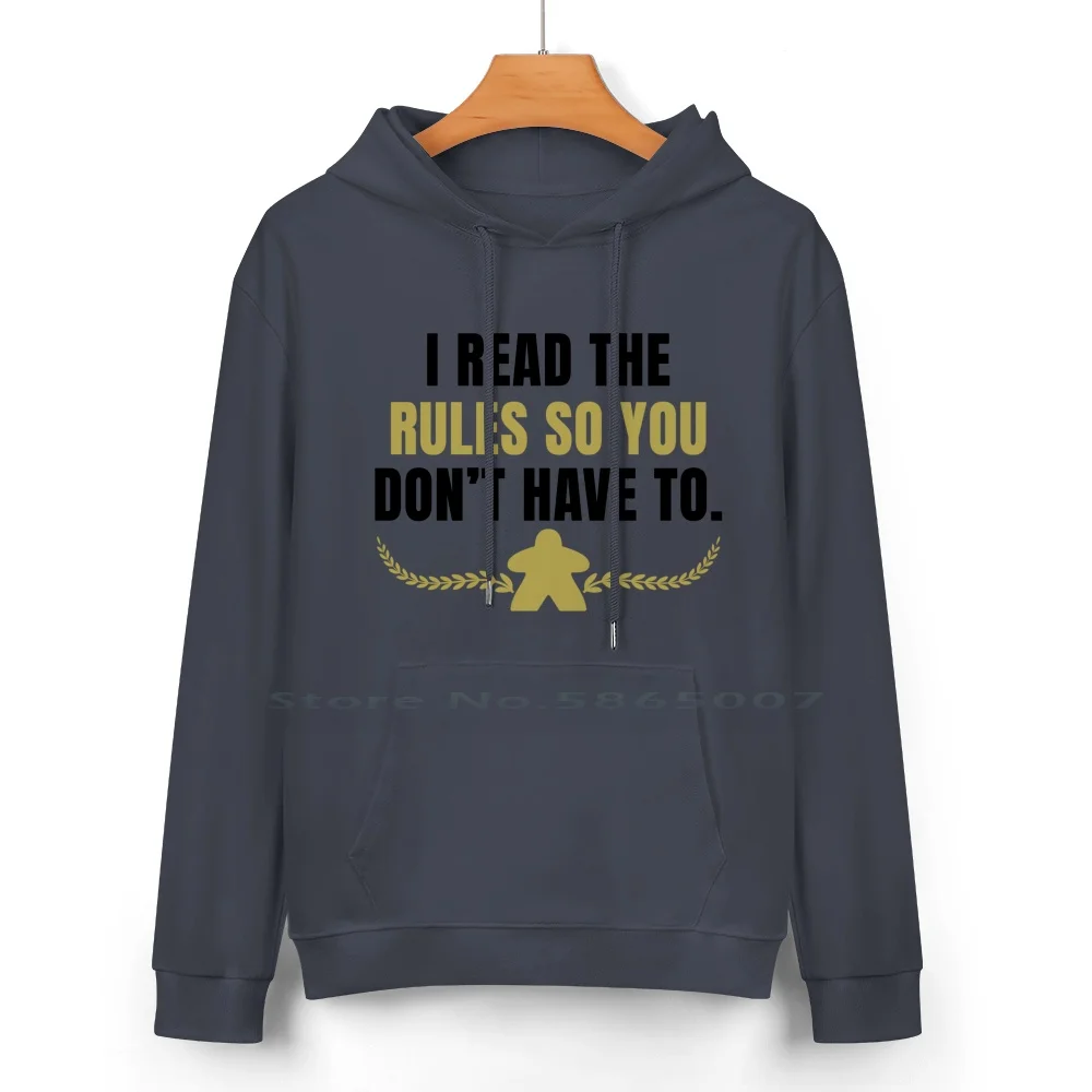 I Read The Rules So You Don't Have To Tabletop Cotton Hoodie Sweater 24 Colors Funny Meeple Game Lover Board Game Tabletop