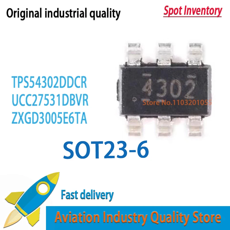 10 stuks TPS54302DDCR 4302 SOT23-6 UCC27531DBVR 7531 ZXGD3005E6TA 3005