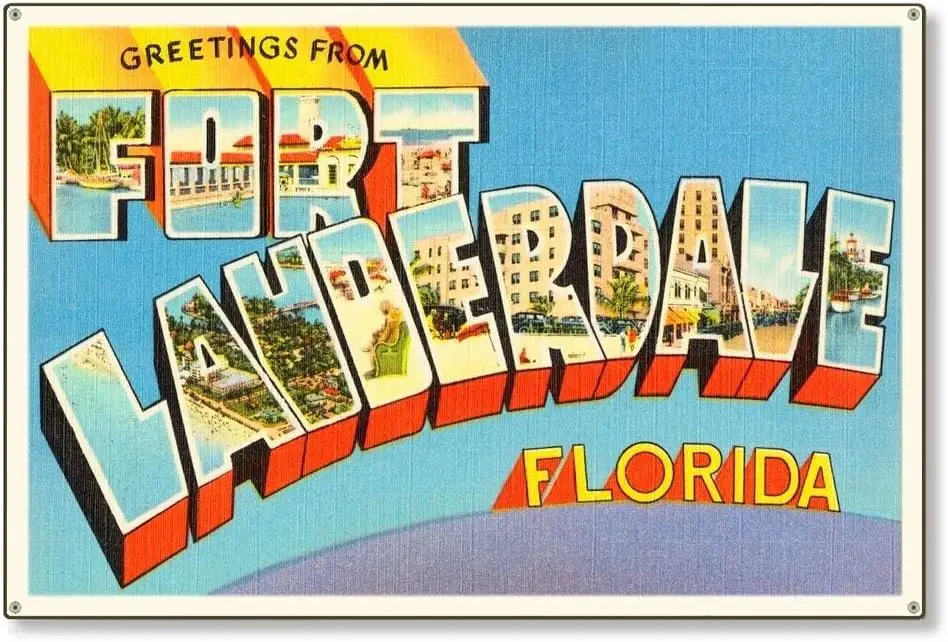 Metal Tin Sign Vintage Chic Art Decoration Fort Lauderdale Florida Travel for Home Bar Cafe Farm Store Garage or Club 12