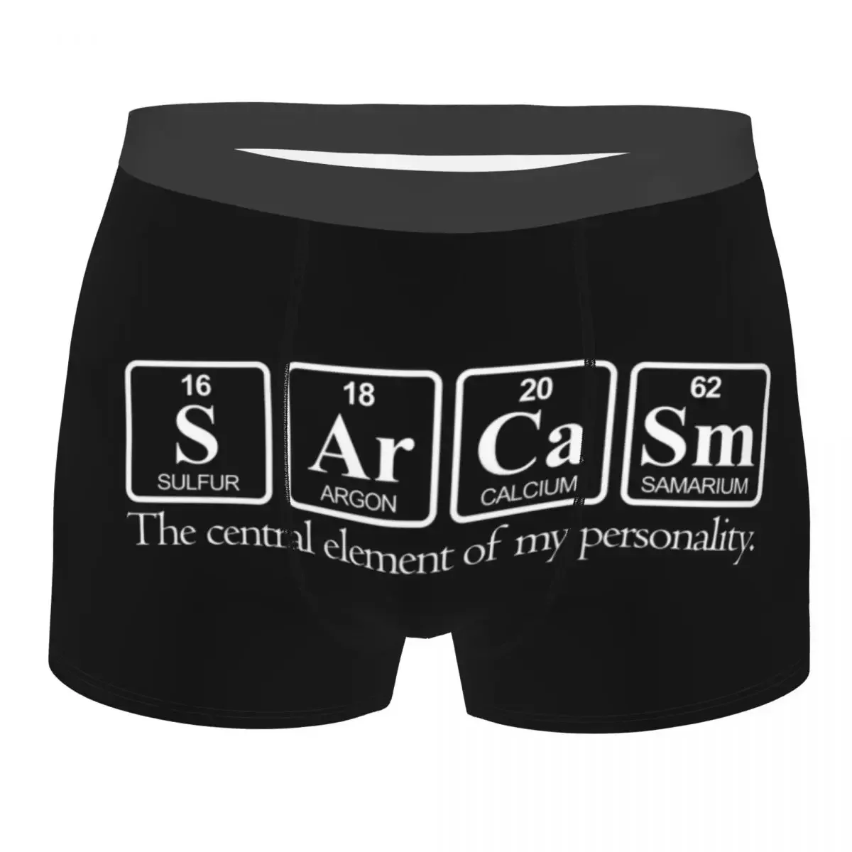 Sarcasm Underwear Male Printed Custom Humor Science Chemistry Sayings Boxer Briefs Shorts Panties Soft Underpants