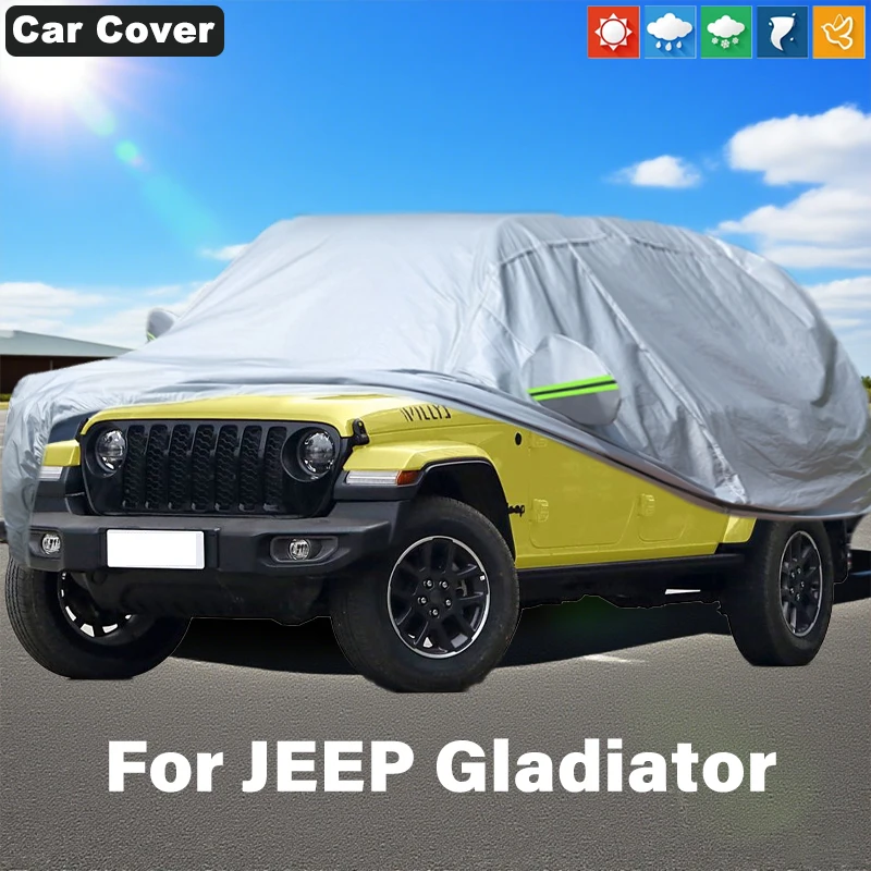 

Lightweight Breathable Car Covers For JEEP Gladiator Scratch Resistant Protection Sun Rain Snow 360° Defense Accessories