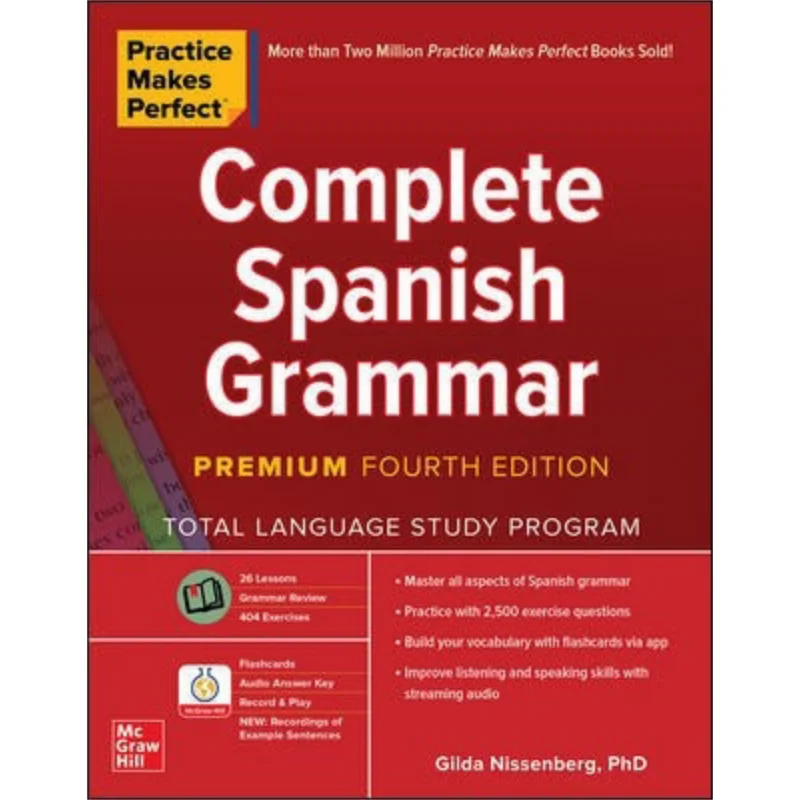 Practice Makes Perfect Complete Spanish Grammar Premium Fourth Edition Gilda Nissenberg McGrawHill 9781260463156 Book