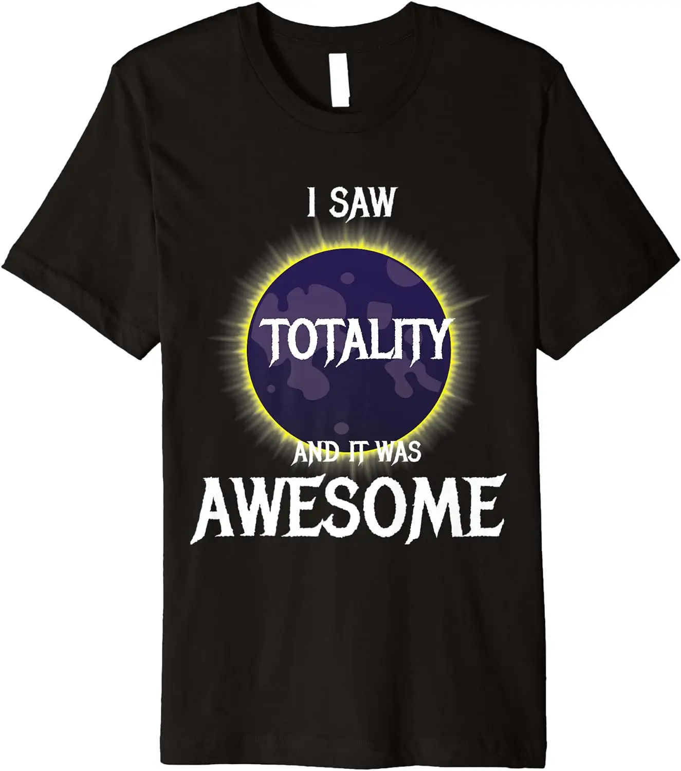 

Totality Awesome T-shirt