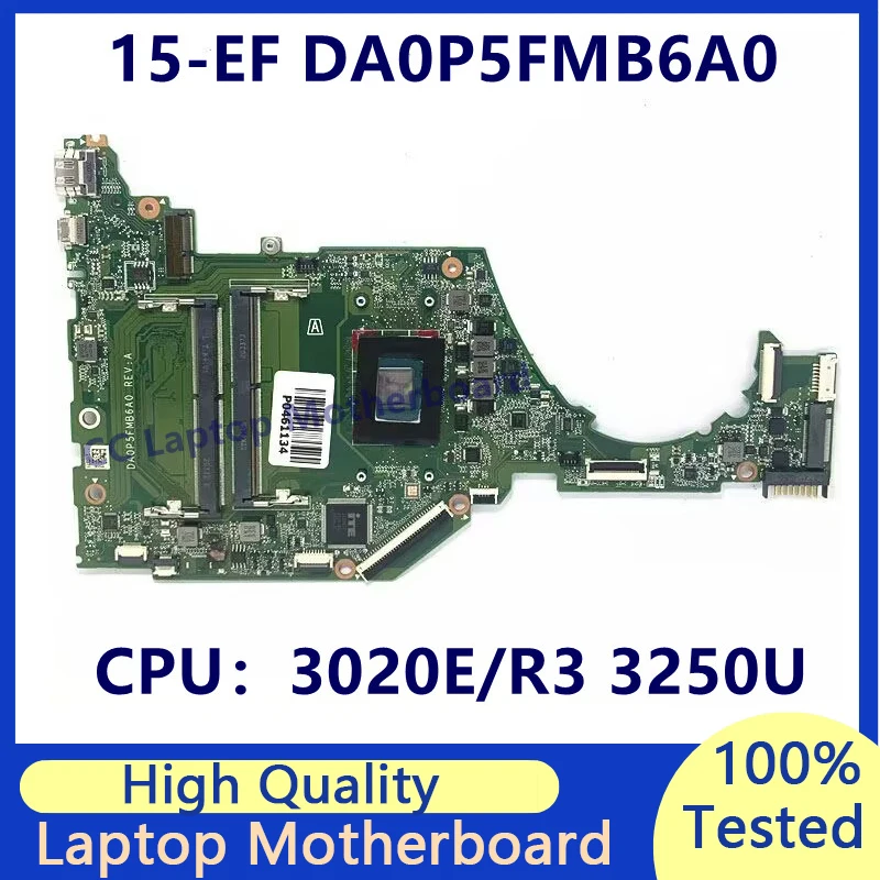 DA0P5FMB6A0 Mainboard For HP Pavilion 15-EF 15-EQ 15S-EQ Laptop Motherboard With 3020E/R3 3250U CPU High Quality 100%Tested Good