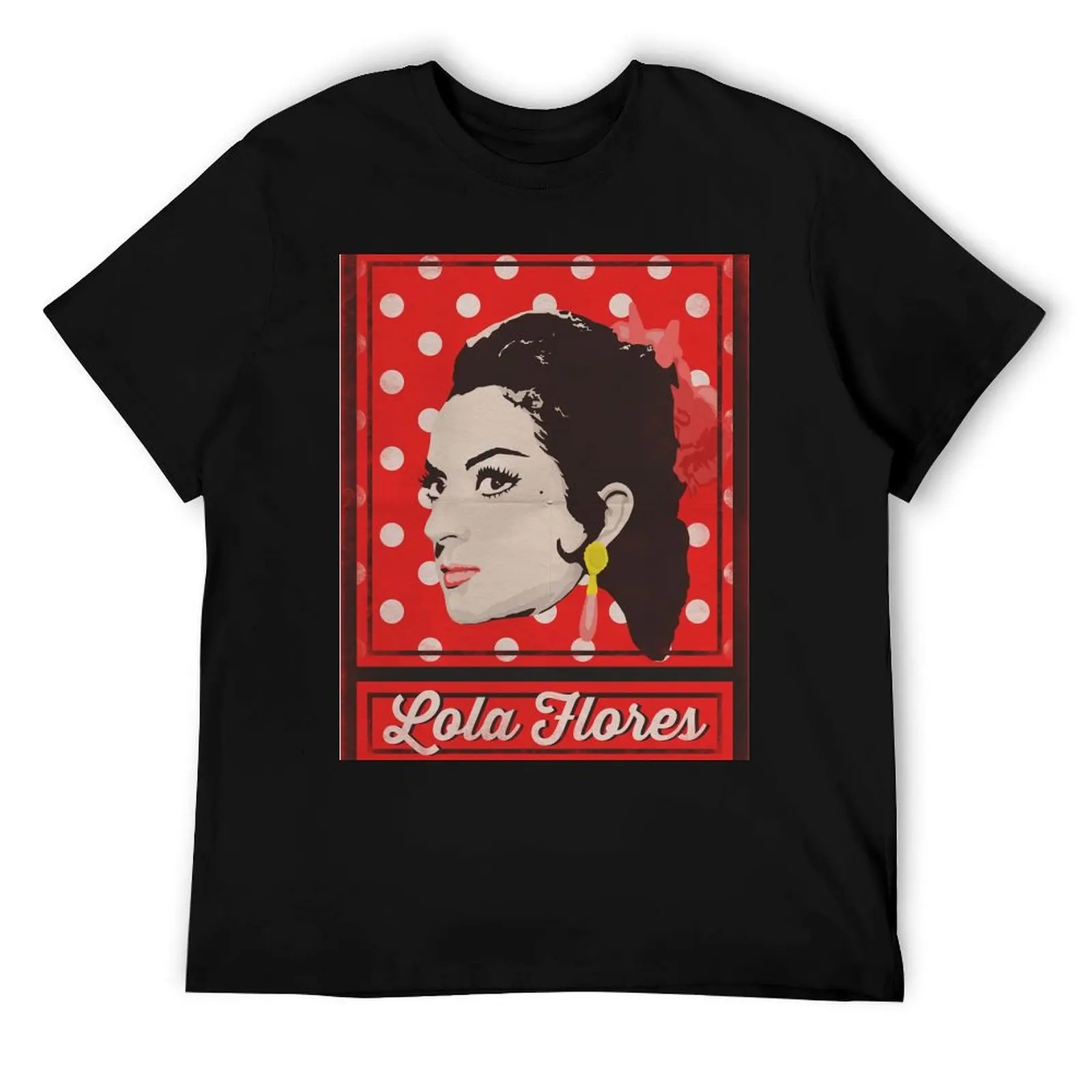 

Lola Flores Poster T-Shirt t shirts for man pack white graphic t shirts for man man t shirt heavy cotton T-Shirt