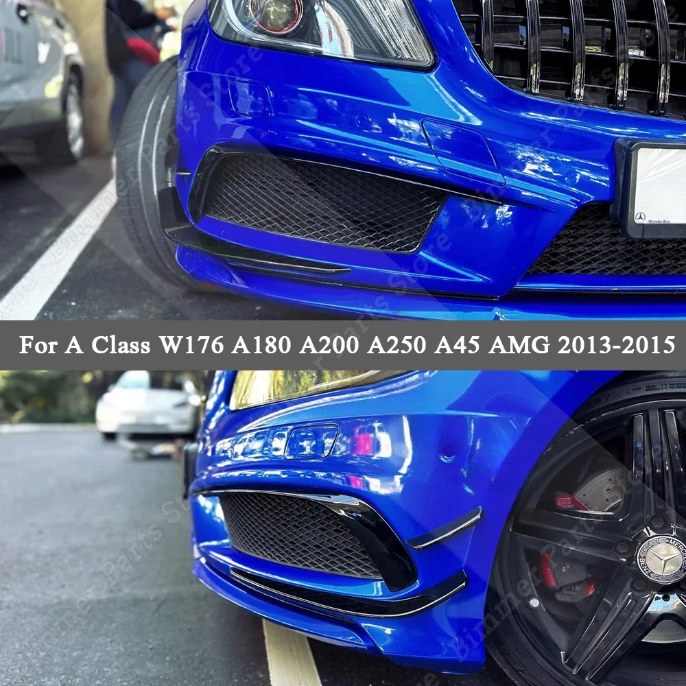 

Front Bumper Air Vent Aero Side Canard Wings Spoiler Body Kits For Mercedes Benz A Class W176 A180 A200 A250 A45 AMG 2013-2015