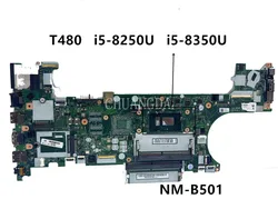 01YR336 01YU859 For Lenovo Thinkpad T480 Laptop Motherboard ET480 NM-B501 I5-8350U I5-8250U CPU DDR4 Mainboard