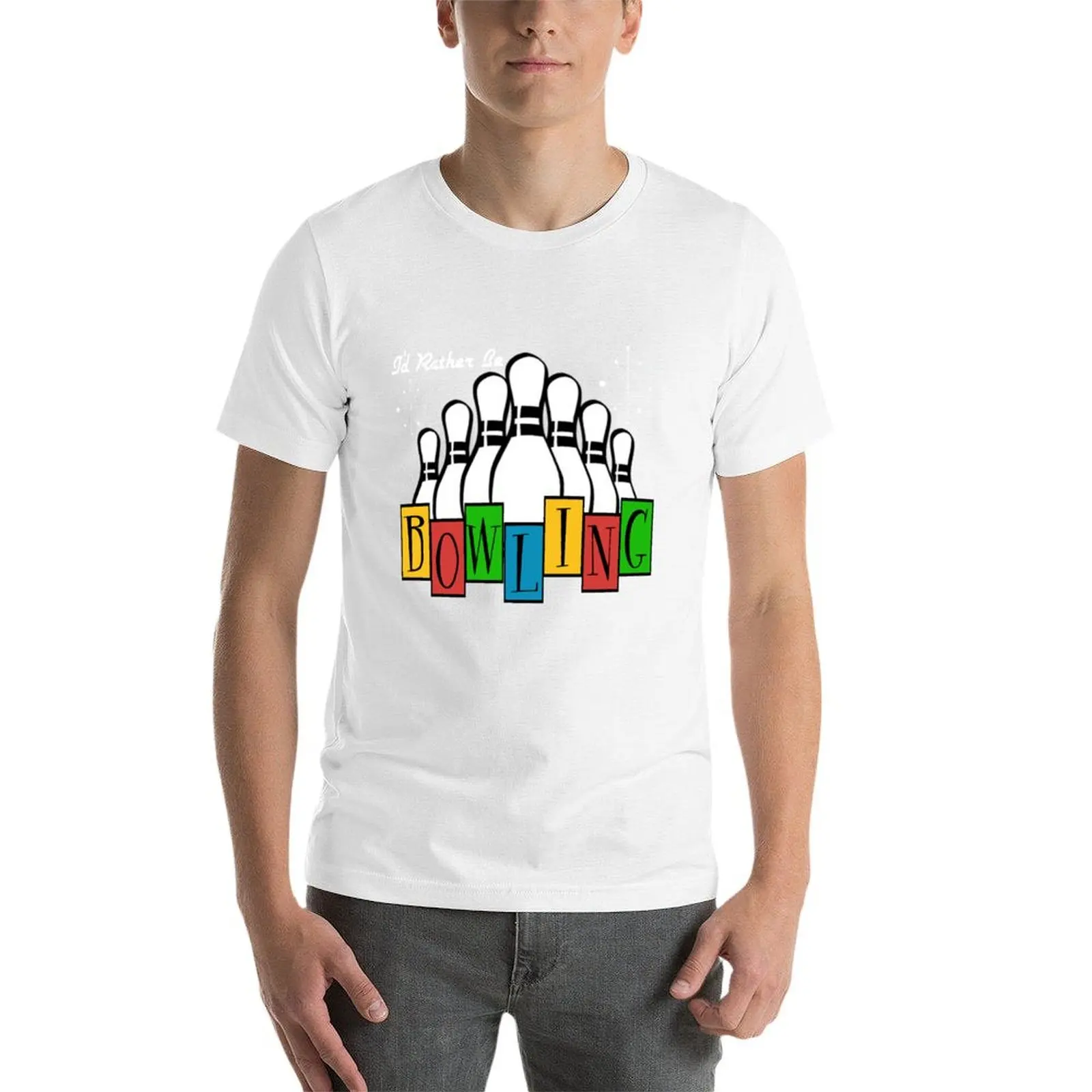 I'd Rather Be Bowling T-Shirt men t shirt cotton 100% t shirt for man 100 percent cotton T-Shirt - view 4
