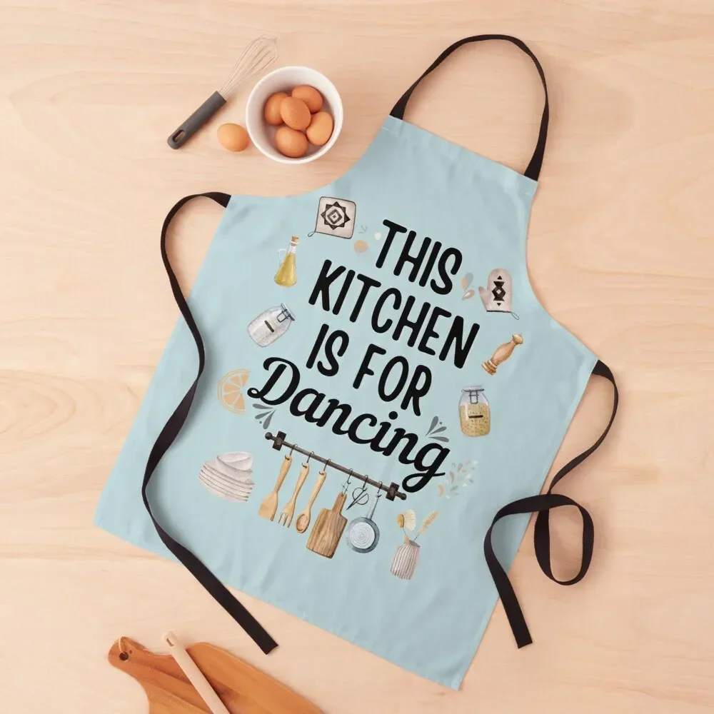 

This Kitchen Is For Dancing On Blue Apron For Cosmetologist House Things For Home And Kitchen Apron