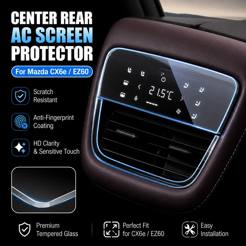 For Mazda CX6e/EZ60 Center Navigation Screen Tempered Glass Film Interior Protective Cover Rear Air Conditioning Film Retrofit