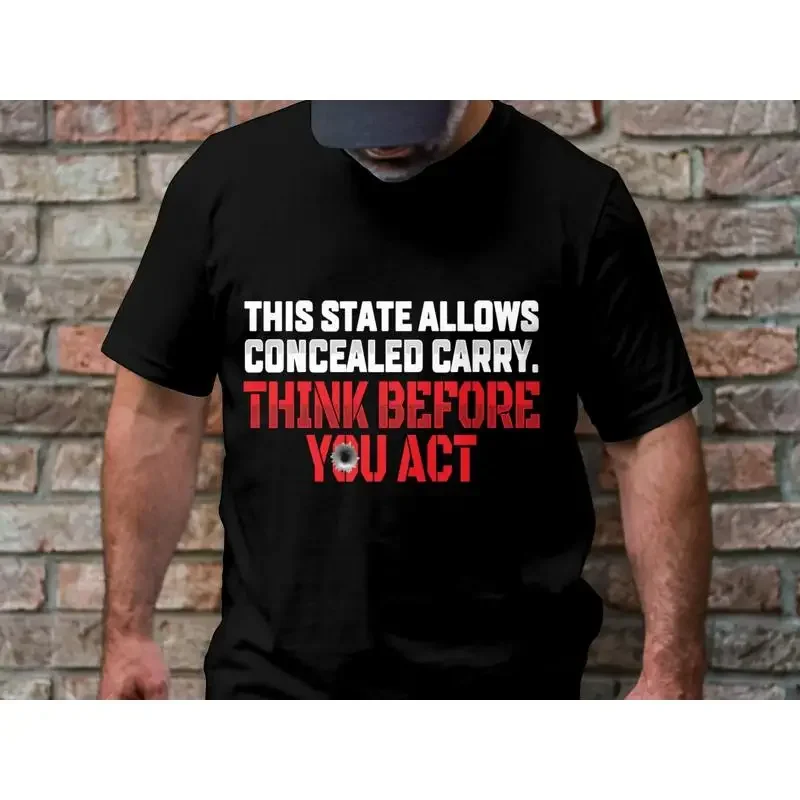 Concealed Carry Think Before You Act T Shirt Bold Statement Motivational Eye Catching Unique Idea