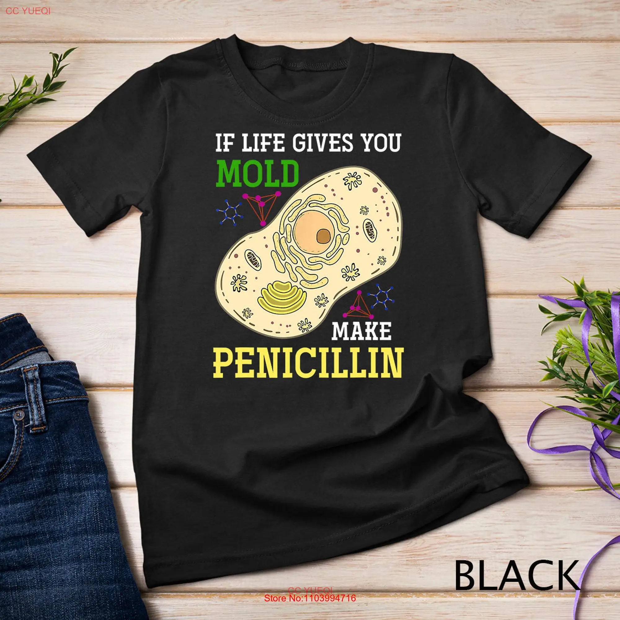 If Life Gives You Mold Make Penicillin Science Funny Biology T Shirt SweaT long or short sleeves