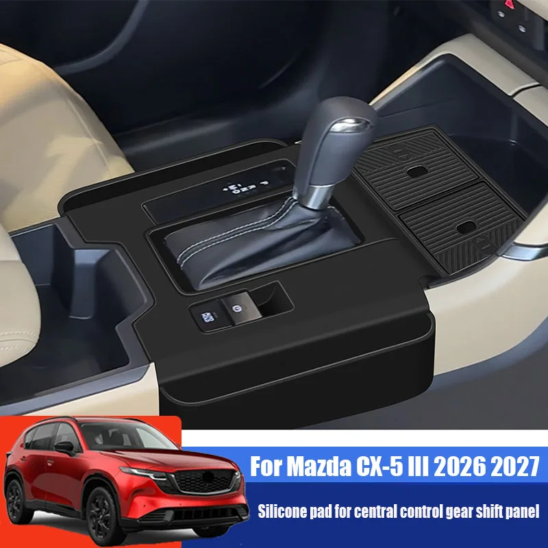

For Mazda CX-5 III 2026 2027 Silicone pad for center console gear shift panel for left-hand drive vehicles