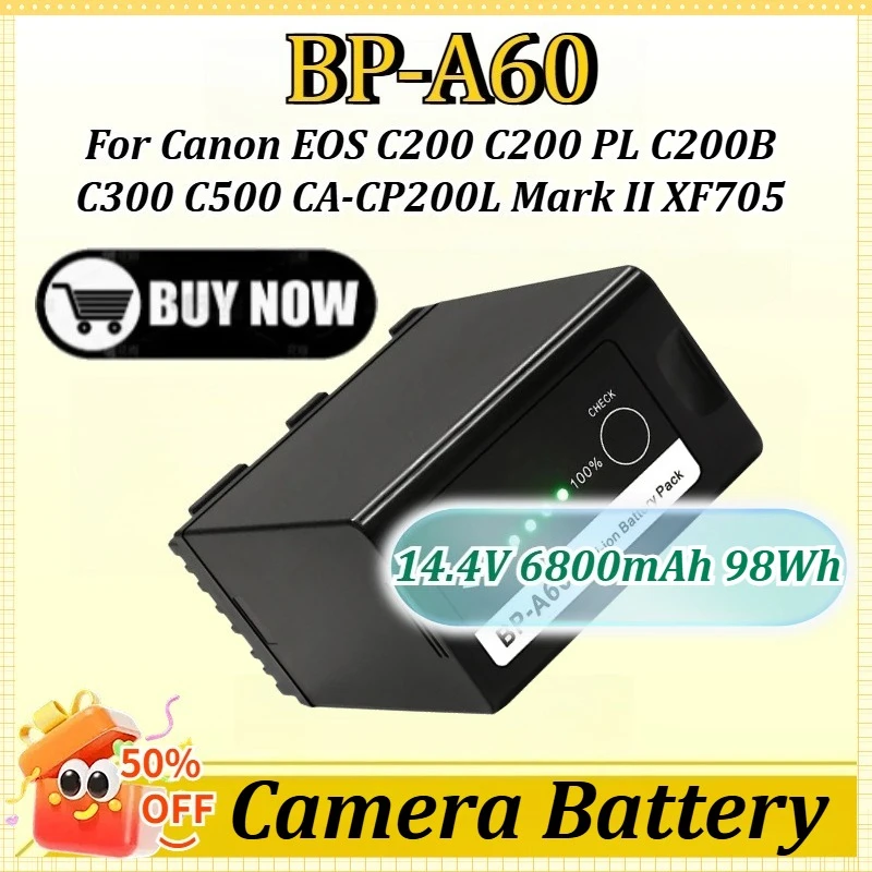 

BP-A60 14.4V 6800mAh 98Wh Replacement Camera Battery for Canon EOS C200 C200 PL C200B C300 C500 CA-CP200L Mark II XF705