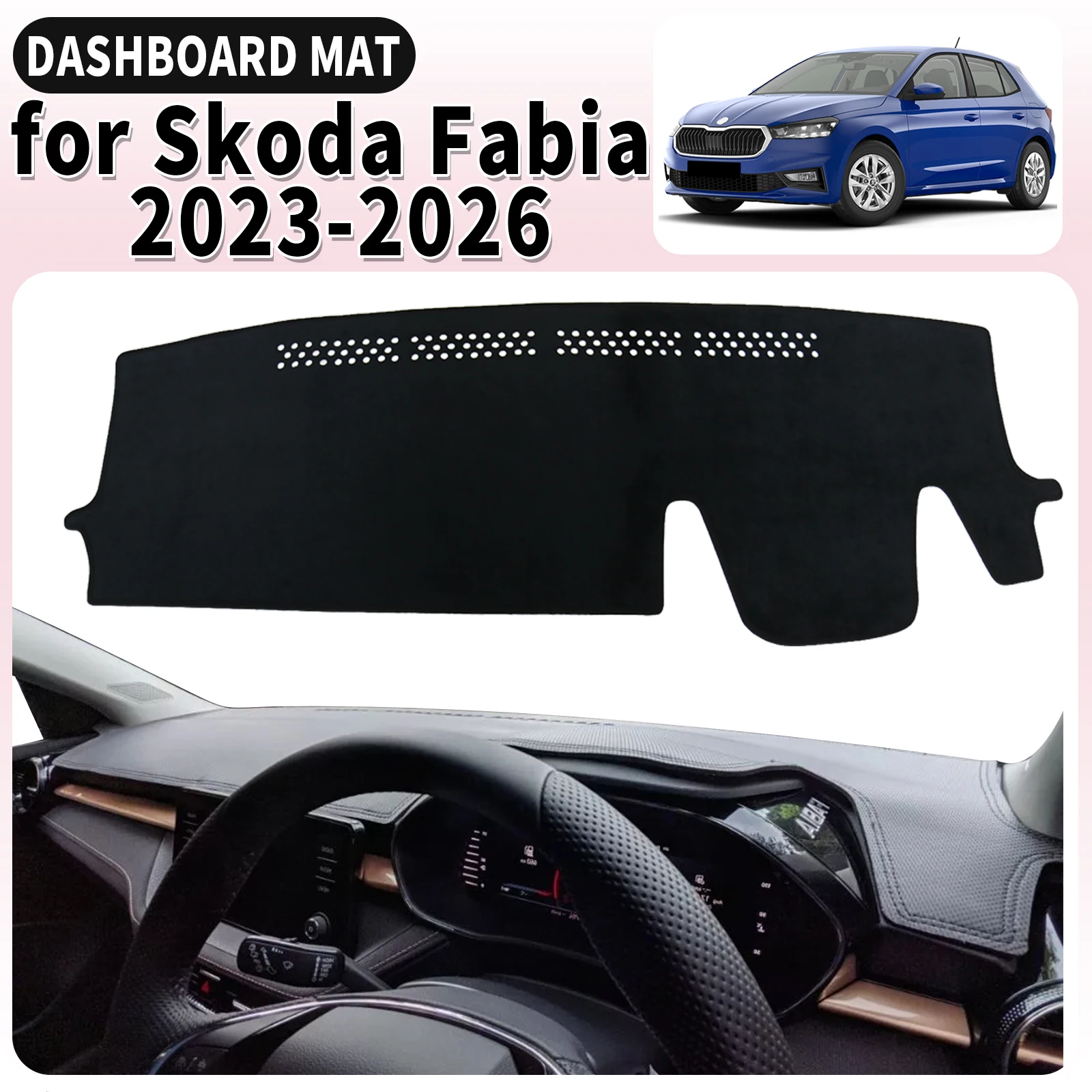 

Подходит для Skoda Fabia 2023 2024 2025 2026, автомобильный коврик для приборной панели, аксессуары для DashMat, солнцезащитный ковер, защитный ковер