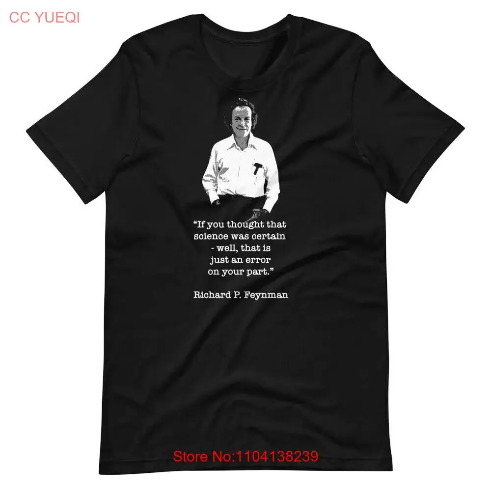 RICHARD FEYNMAN Science Quote Tee Shirt Short-Sleeve Unisex T-Shirt