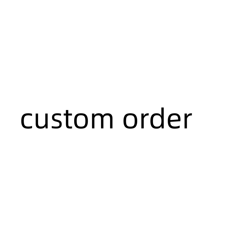 

This is for custom order