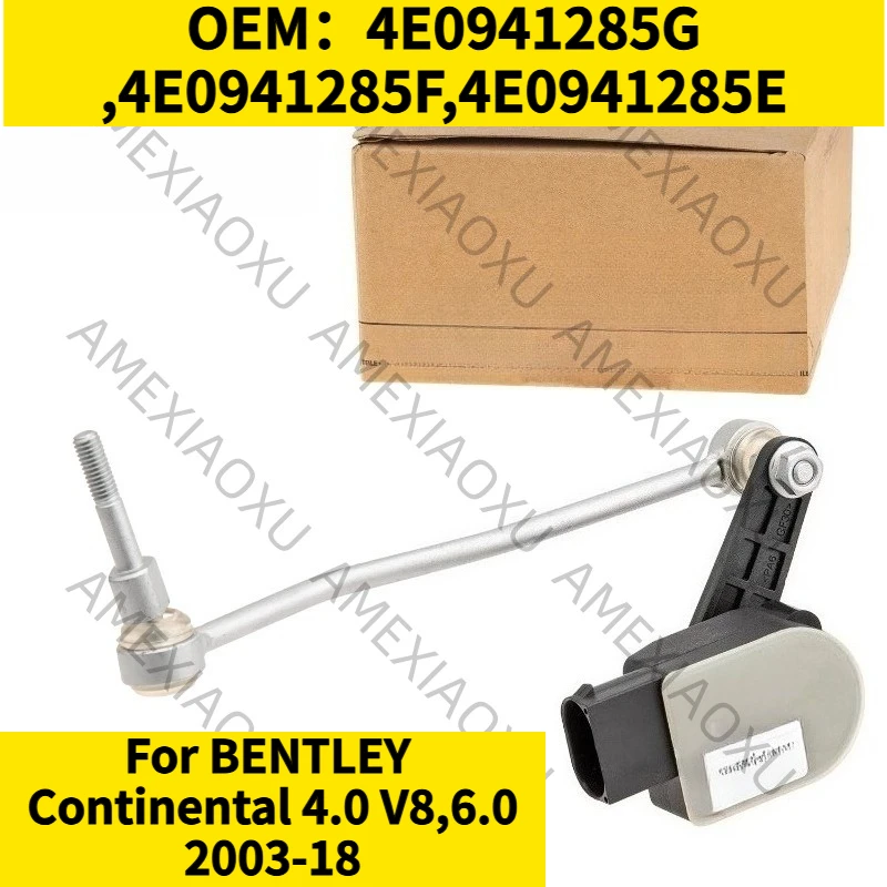 

1 шт. OEM: 4E0941285G, 4E0941285F, 4E0941285E для BENTLEY Continental 4.0 V8, 6.0 2003-18, передний левый датчик уровня фары