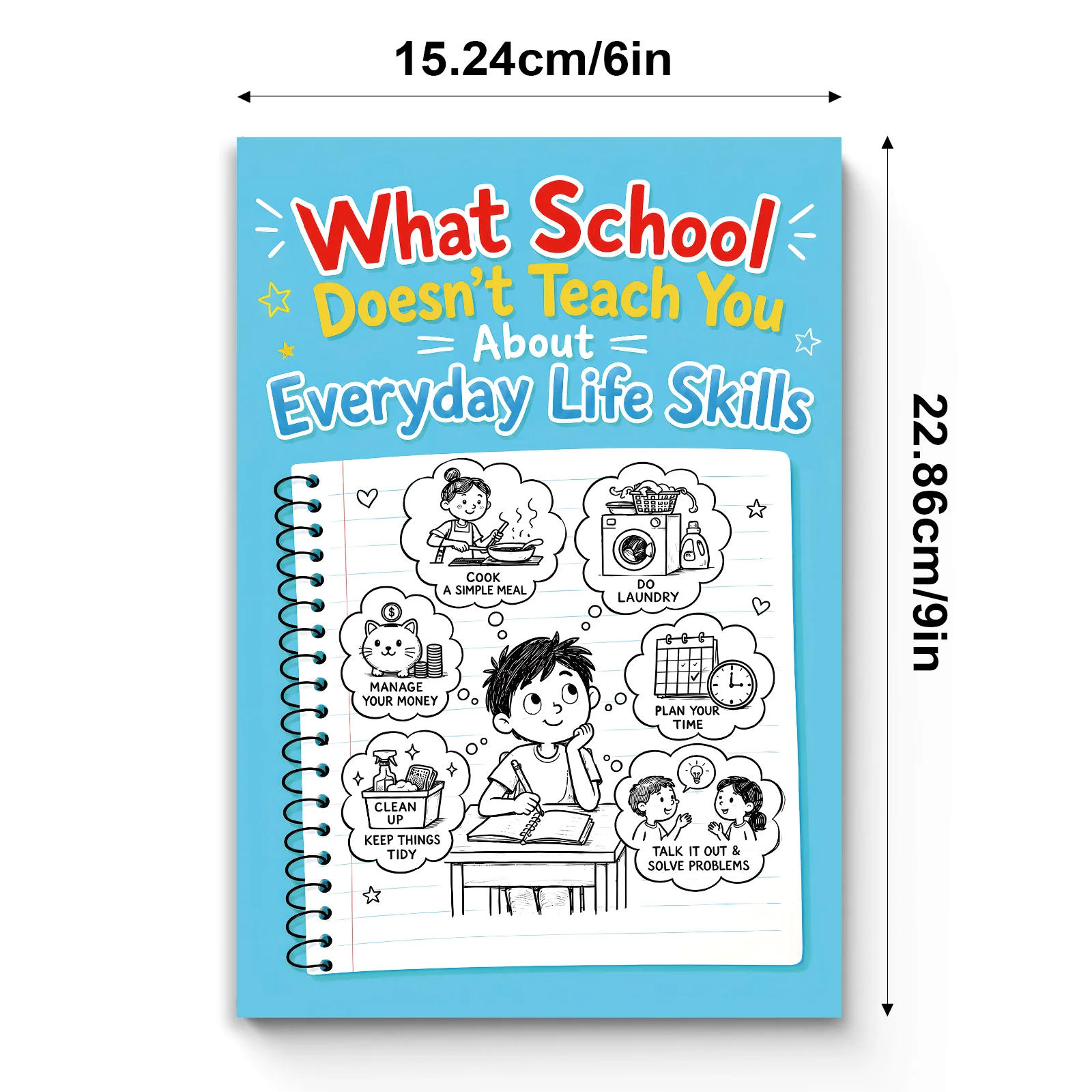 School Didn't Teach You Daily Life Skills: The Ultimate Guide to Becoming Independent, Confident