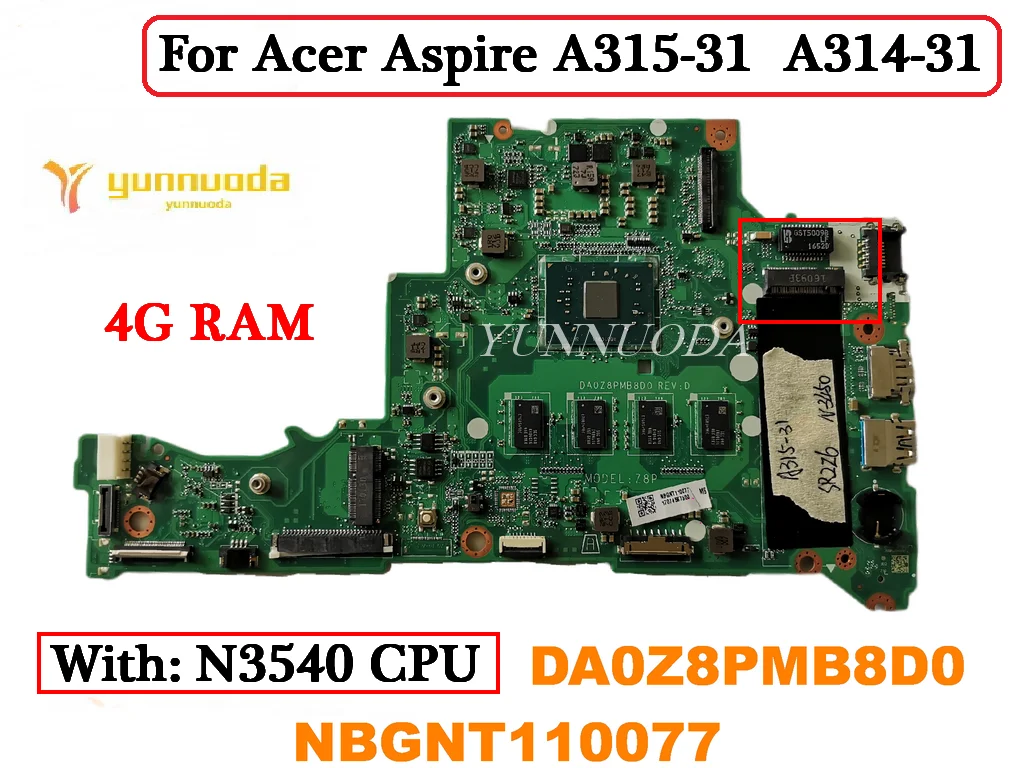 

DA0Z8PMB8D0 For Acer Aspire A315-31 A314-31 Laptop Motherboard With N3540 CPU 4G RAM Tested good