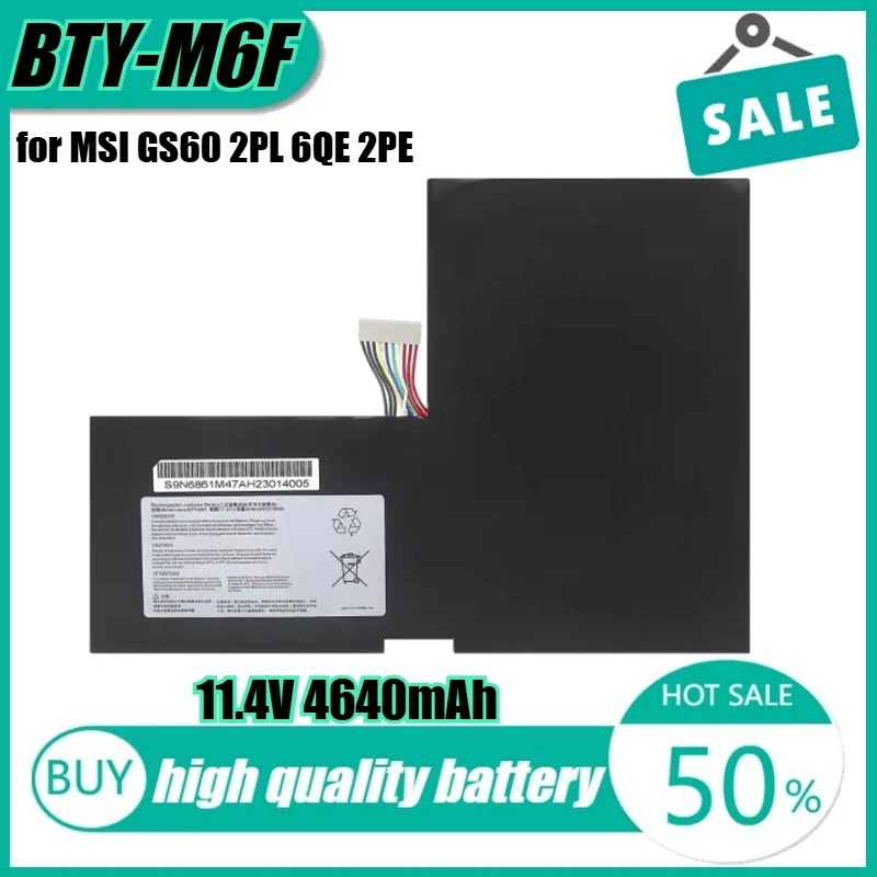 

11.4V 52.89Wh 4640mAh BTY-M6F Laptop Battery for MSI GS60 2PL 6QE 2PE 2QE MS-16H2 6QC PX60 2PC-010CN