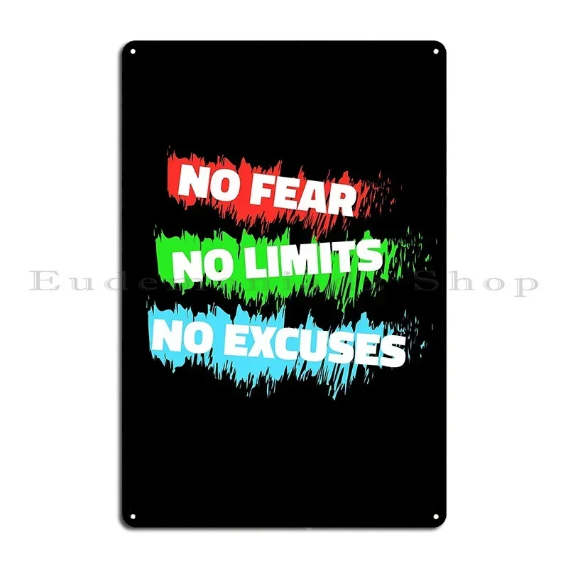 No Fear No Limits No Excuses Metal Sign Garage Garage Wall Plaque Wall Mural Character Tin Sign Poster