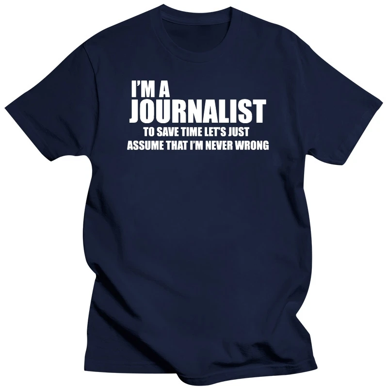 Journalist T-shirt Funny Journalist tee shirt Gift for Journalist Journalism Tee