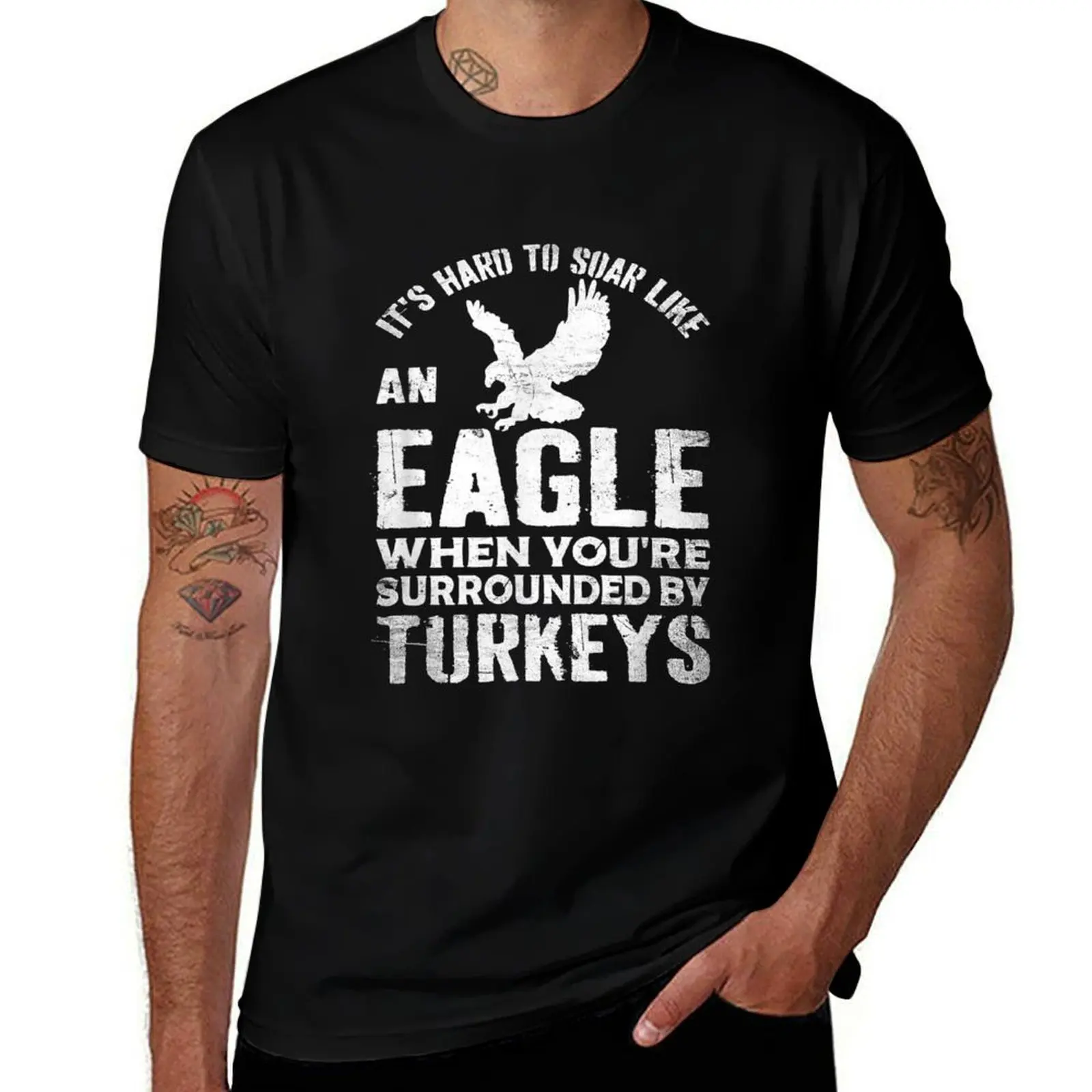 It's hard to soar like an Eagle when you're surrounded by turkeys T-Shirt Plus Size Outdoor Casual Top T-Shirt