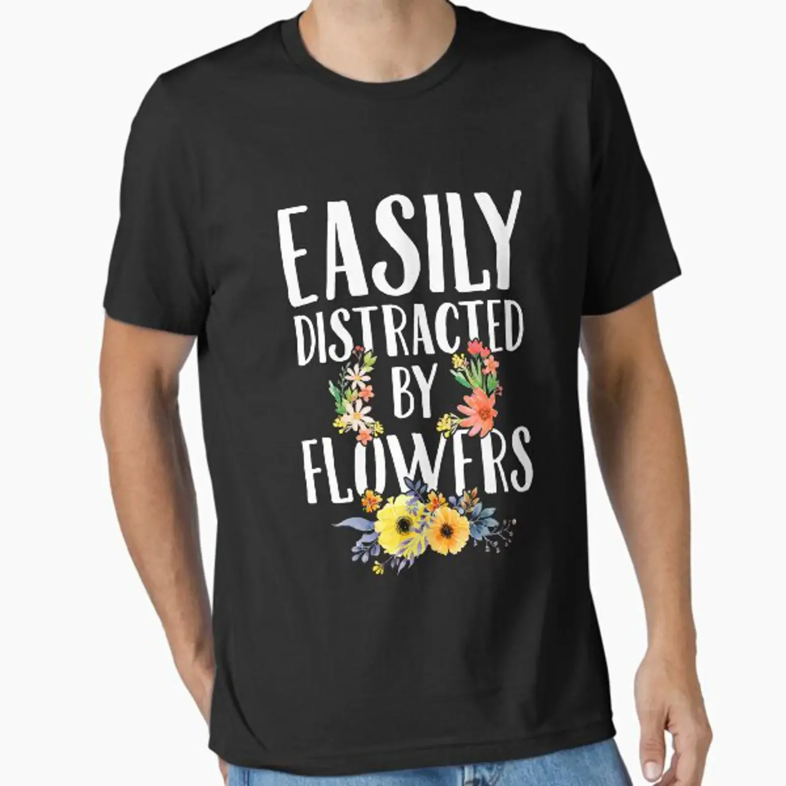 Easily distracted by flowers Gardening Essential T Shirt vintage Washed Unisex graphic homme fashion Stretched designer clothes