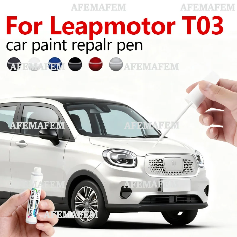Repair Pen Touch Up Scratch Remover DIY Auto Accessories Black White Yellow Green Pink Blue For Leapmotor T03 2020-2025 NA