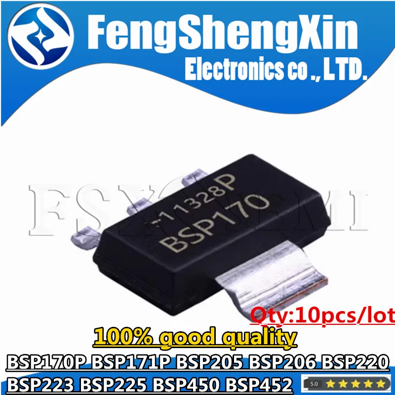 

10pcs BSP170 BSP171 BSP170P BSP171P BSP205 BSP206 BSP220 BSP223 BSP225 BSP450 BSP452 SOT223 Chips