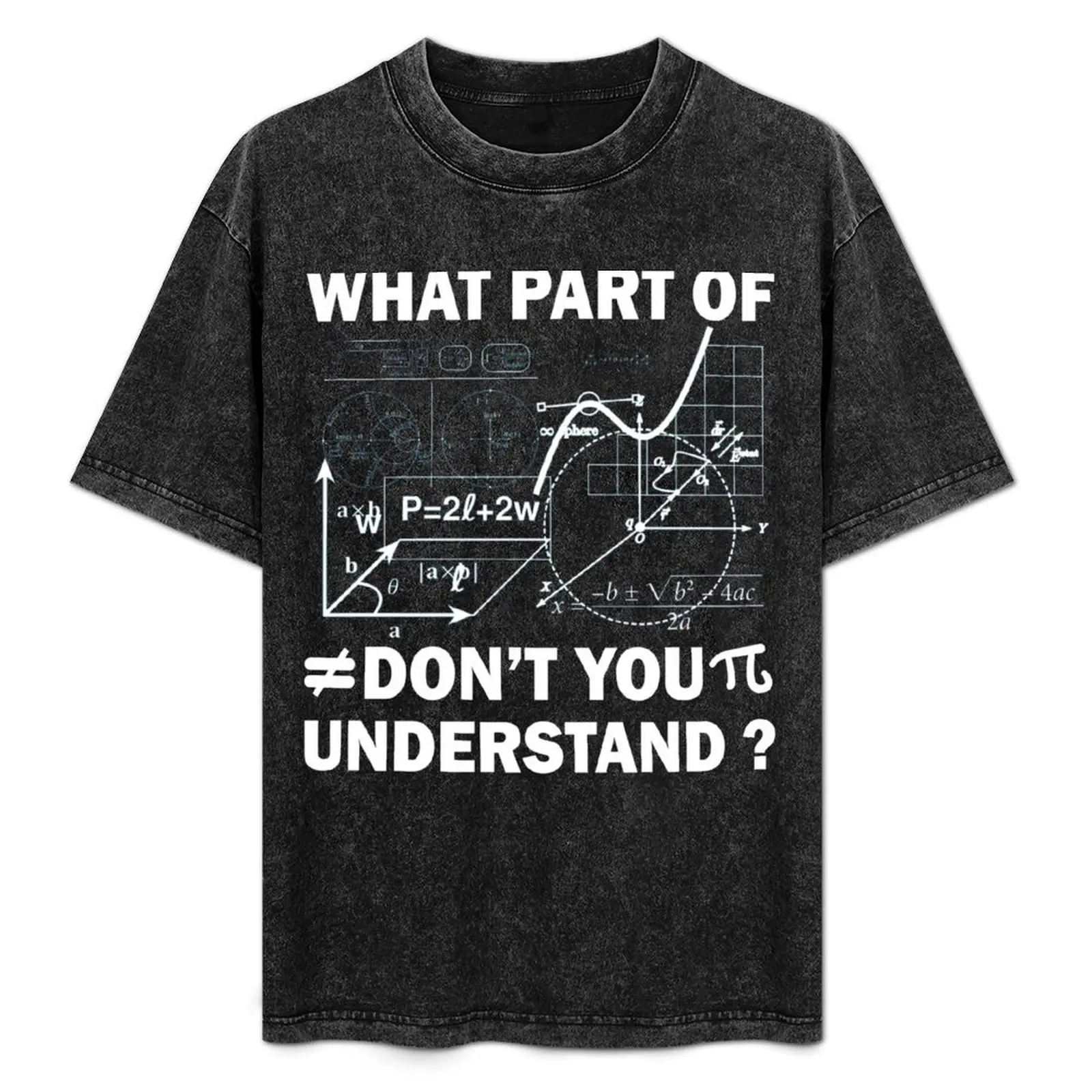 

Copy of What Part Of Don’t You Understand T-Shirt oversizeds animal prinfor boys plain t shirts men